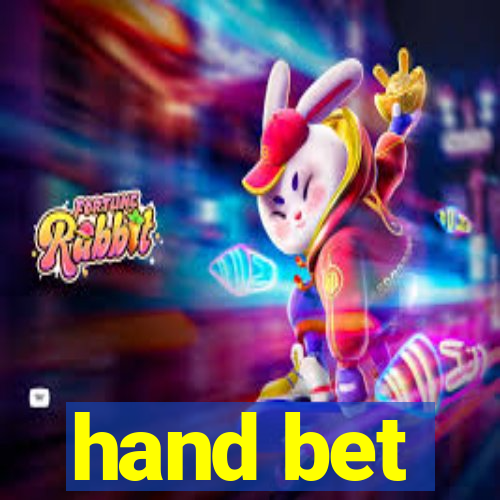 hand bet