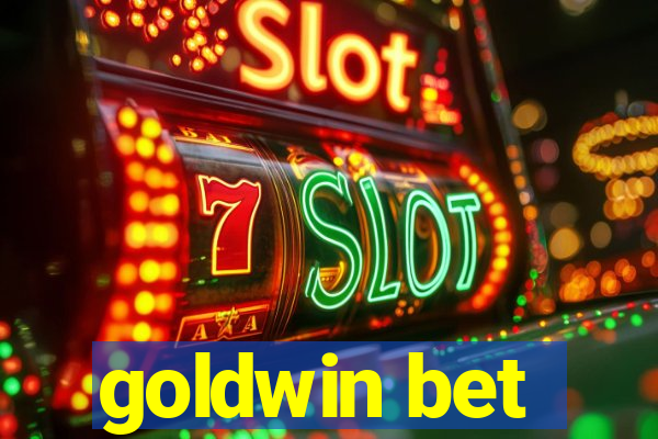 goldwin bet
