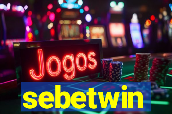 sebetwin