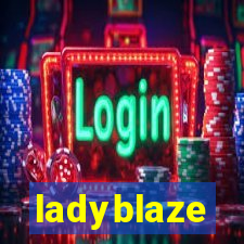 ladyblaze