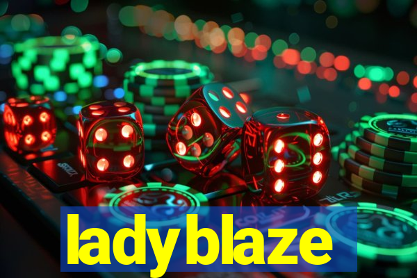 ladyblaze