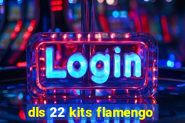 dls 22 kits flamengo