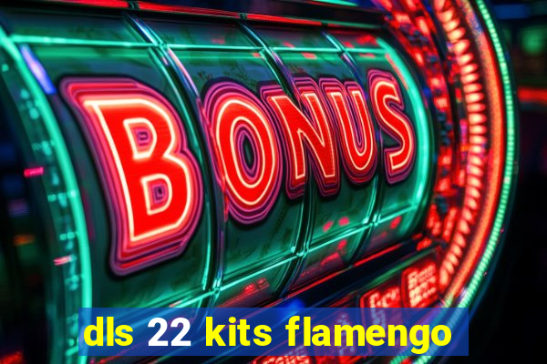 dls 22 kits flamengo