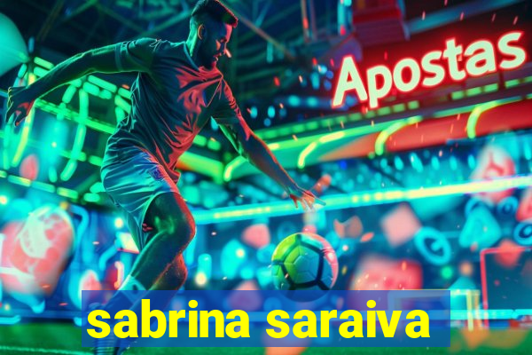 sabrina saraiva