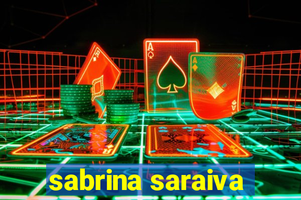 sabrina saraiva