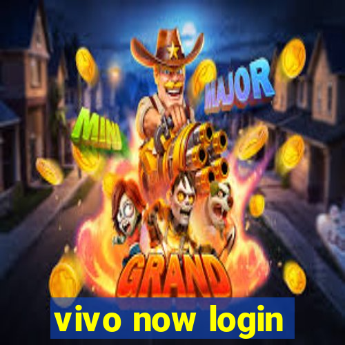 vivo now login