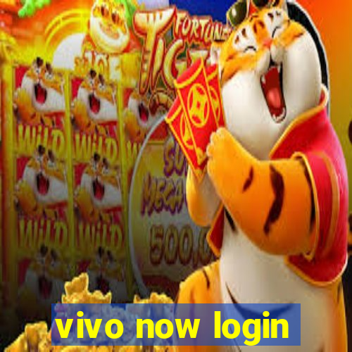 vivo now login