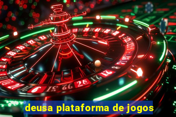 deusa plataforma de jogos
