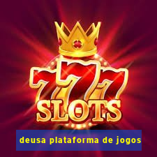 deusa plataforma de jogos
