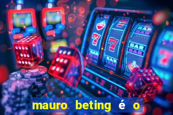 mauro beting é o dono da sportingbet