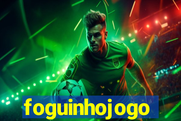 foguinhojogo