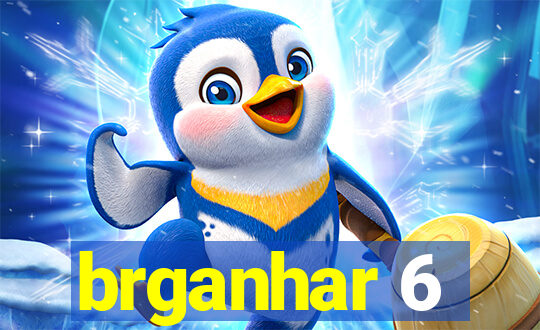 brganhar 6