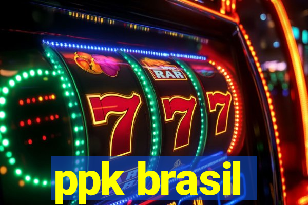 ppk brasil