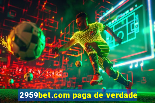 2959bet.com paga de verdade