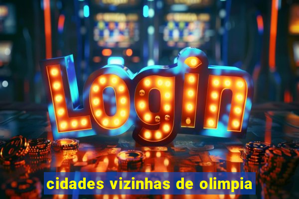 cidades vizinhas de olimpia