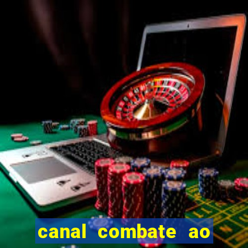 canal combate ao vivo multicanais