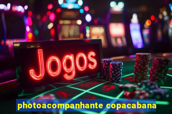 photoacompanhante copacabana