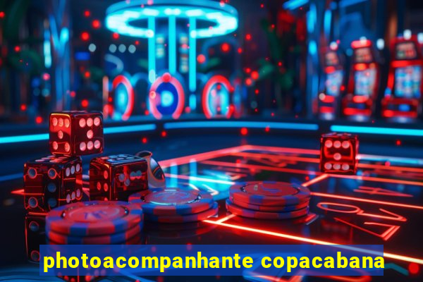photoacompanhante copacabana