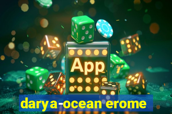 darya-ocean erome