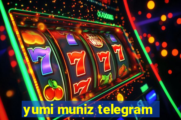 yumi muniz telegram