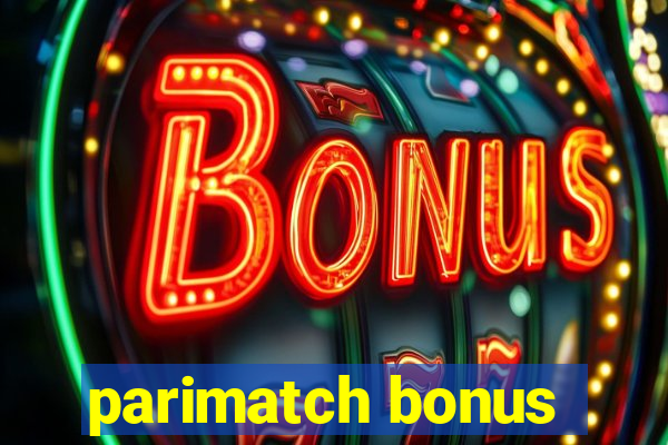 parimatch bonus