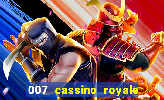 007 cassino royale filme completo em portugues