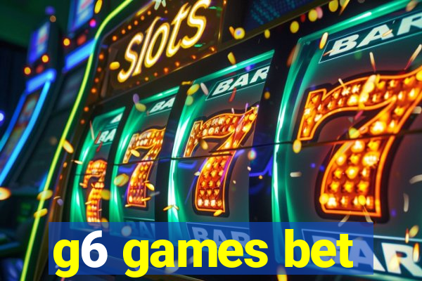 g6 games bet