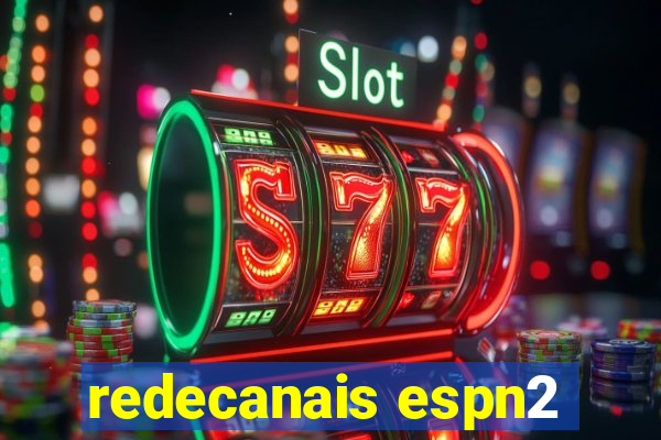 redecanais espn2