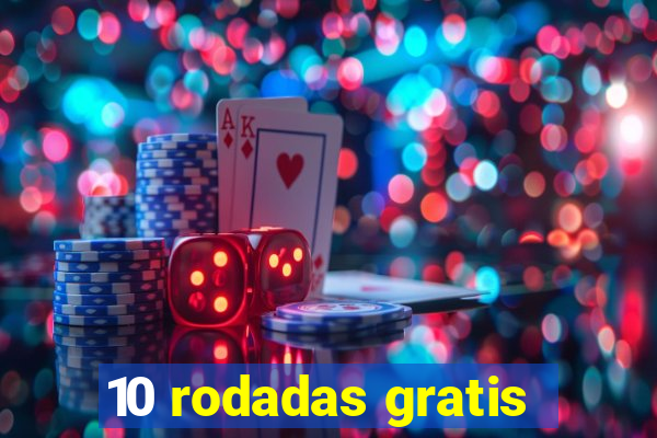 10 rodadas gratis