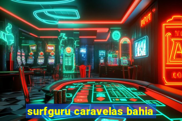 surfguru caravelas bahia
