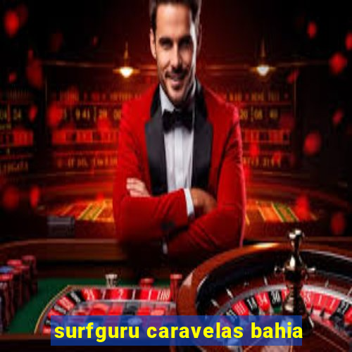 surfguru caravelas bahia