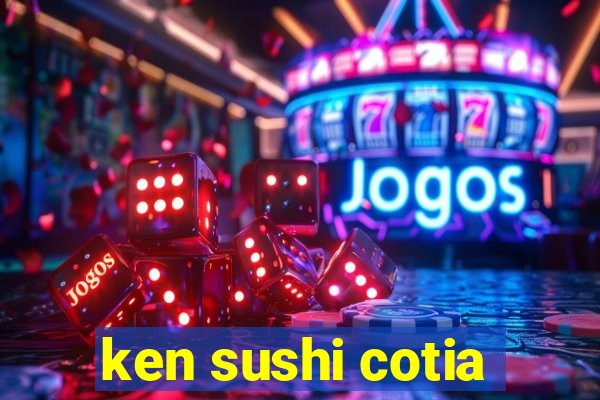 ken sushi cotia