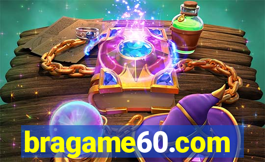 bragame60.com