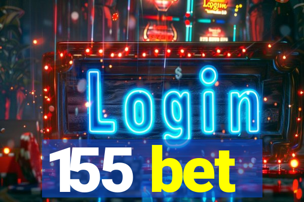155 bet