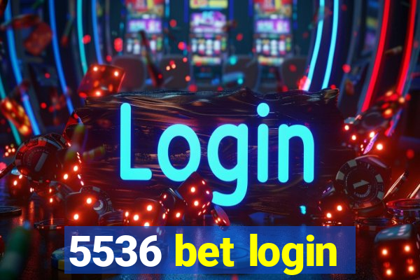 5536 bet login