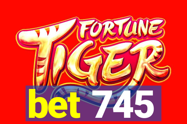 bet 745