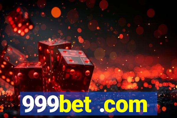 999bet .com