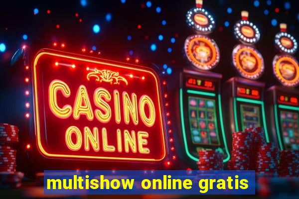 multishow online gratis