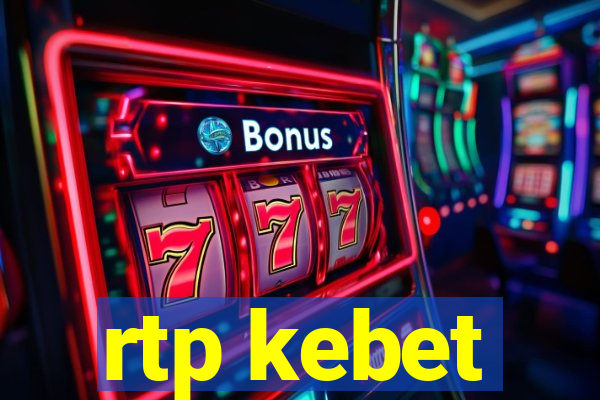 rtp kebet