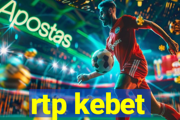 rtp kebet