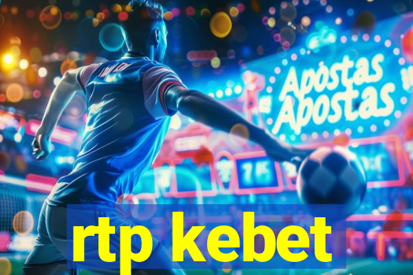 rtp kebet