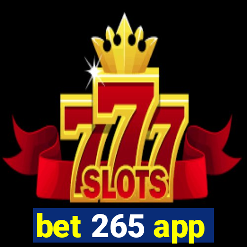bet 265 app