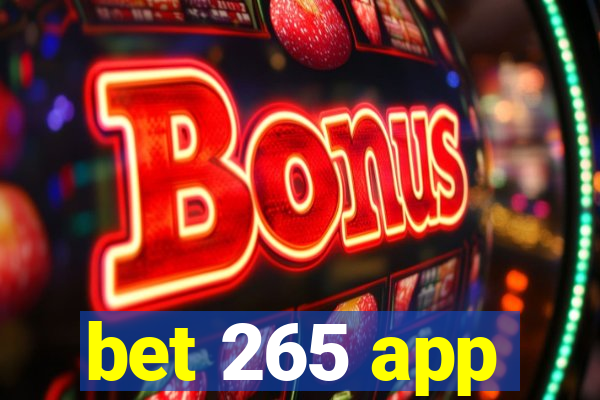 bet 265 app