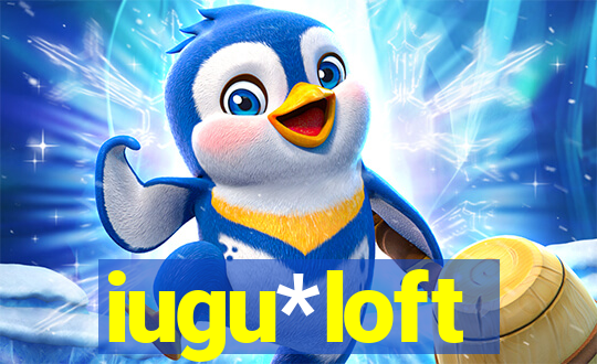 iugu*loft