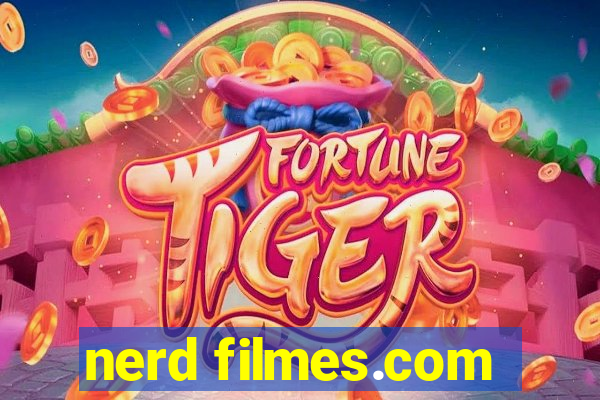 nerd filmes.com