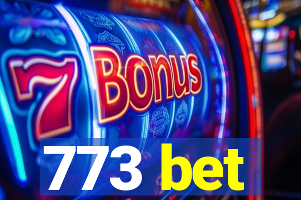 773 bet