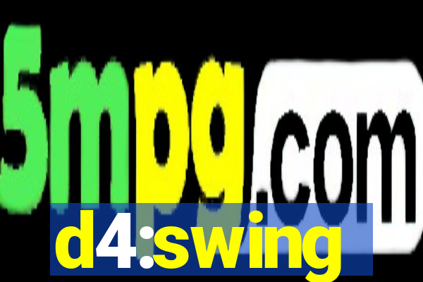 d4:swing