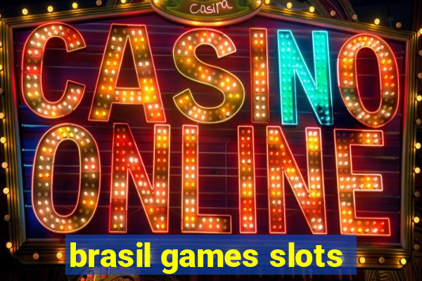 brasil games slots