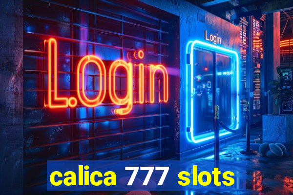 calica 777 slots