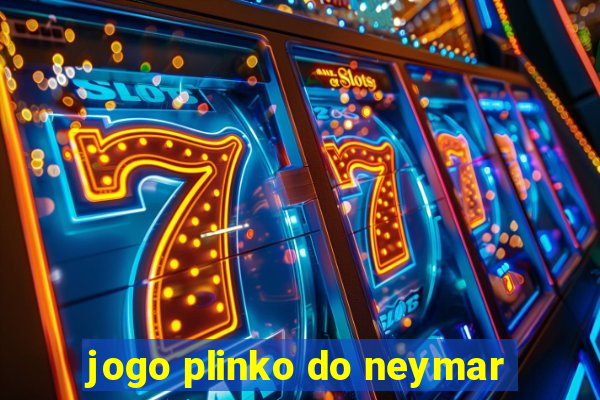 jogo plinko do neymar